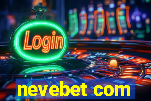 nevebet com